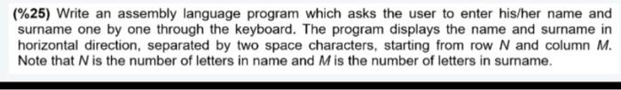 Solved (%25) Write an assembly language program which asks | Chegg.com