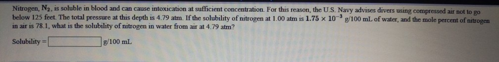 Solved Nitrogen, N2, is soluble in blood and can cause | Chegg.com