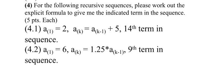Solved (4) For the following recursive sequences, please | Chegg.com