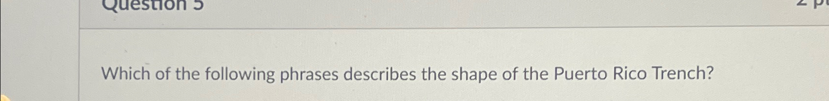 Solved Which of the following phrases describes the shape of | Chegg.com