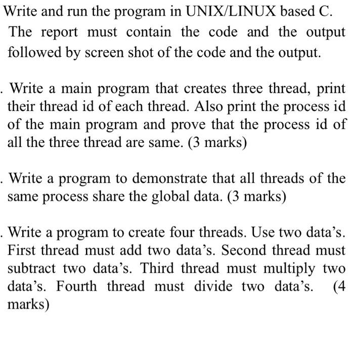 Solved Write and run the program in UNIX/LINUX based C. The | Chegg.com