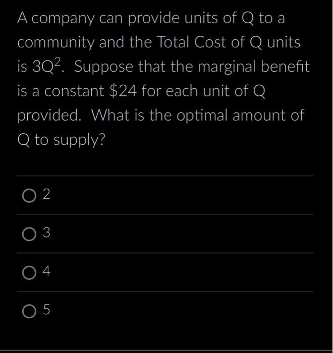 Solved A company can provide units of Q to a community and | Chegg.com
