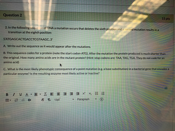 Solved Question 2 15 pts 2. In the following seque ce of DNA | Chegg.com