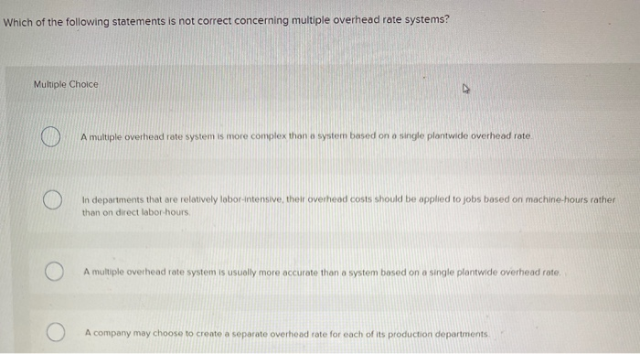 Solved Which Of The Following Statements Is Not Correct C