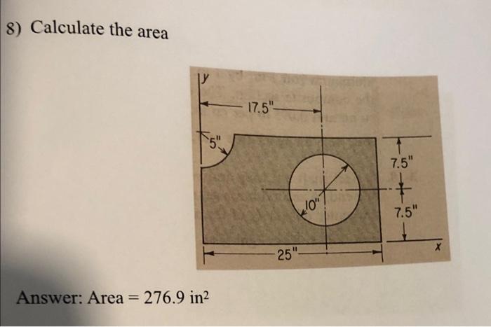 Solved 8) Calculate the area Answer: Area =276.9in2 | Chegg.com