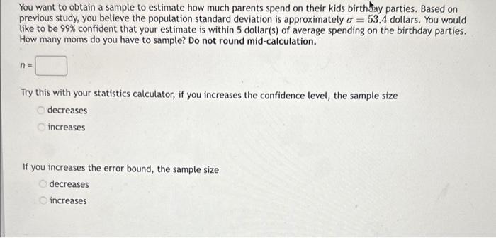 Solved You want to obtain a sample to estimate how much | Chegg.com