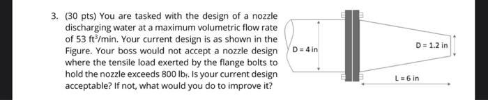 Solved 3. (30 pts) You are tasked with the design of a | Chegg.com