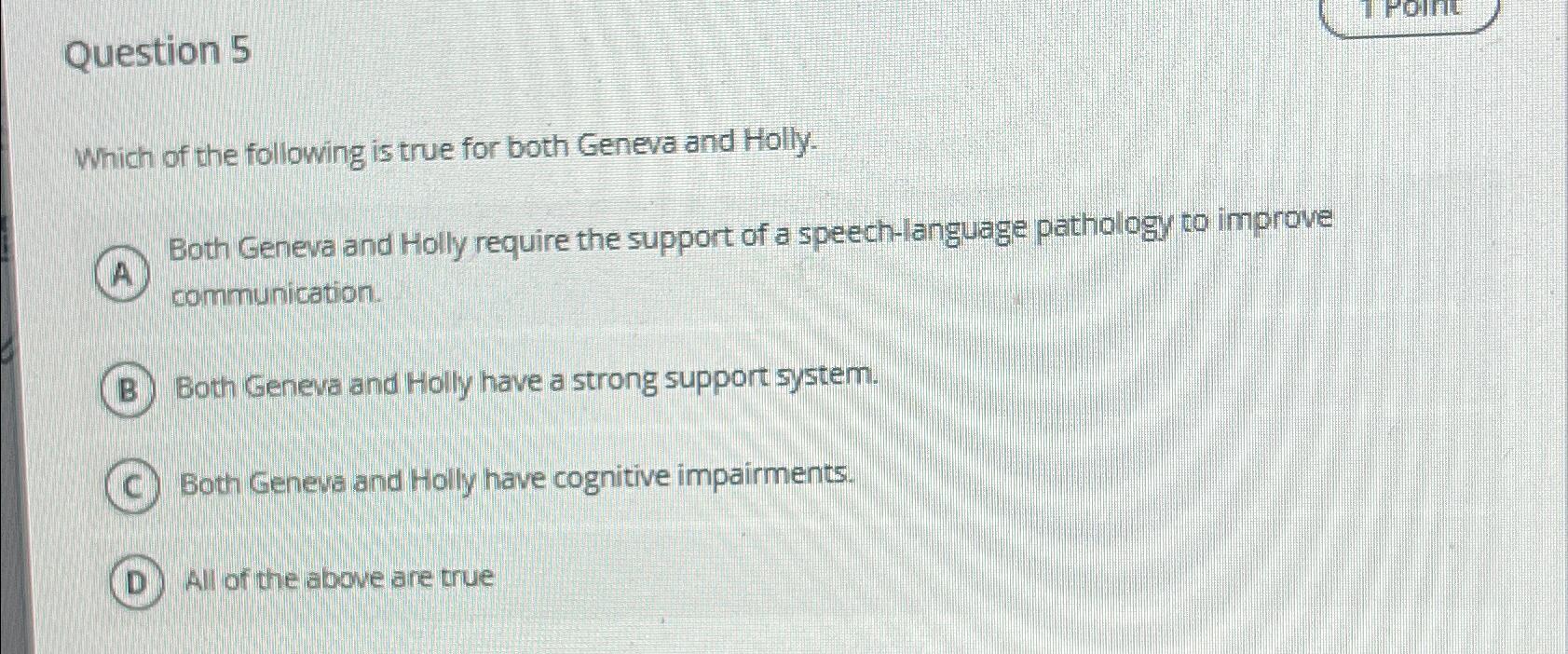 Solved Question 5Which of the following is true for both | Chegg.com