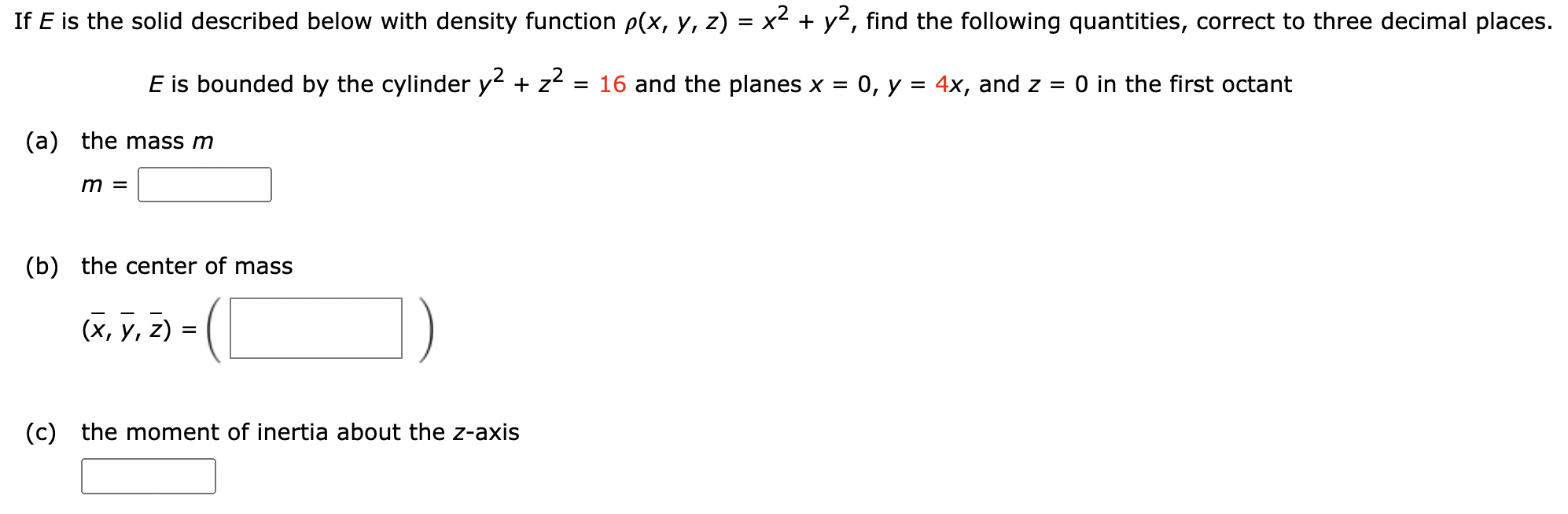 If E is the solid described below with density | Chegg.com