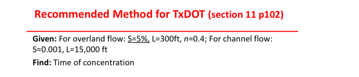 Solved Recommended Method for TxDOT (section 11 ﻿p102)Given: | Chegg.com