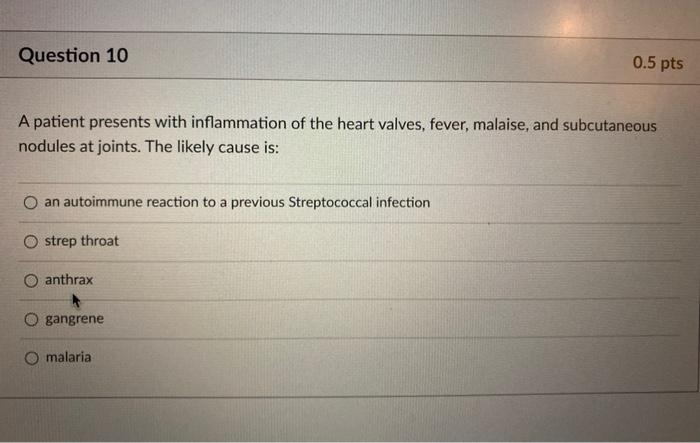 Solved Question 10 0.5 pts A patient presents with | Chegg.com