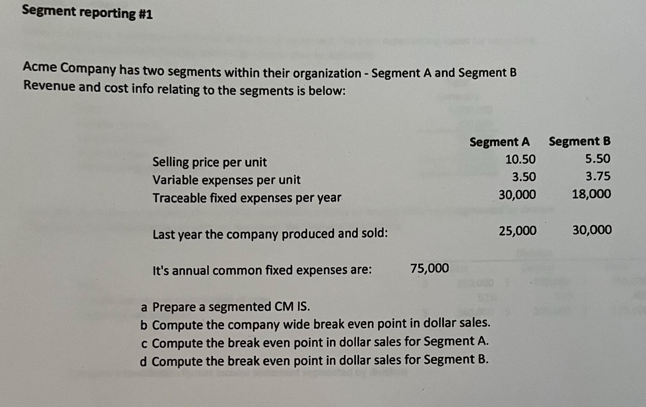 Solved Segment reporting #1Acme Company has two segments | Chegg.com