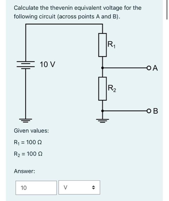 Solved Calculate the thevenin equivalent voltage for the