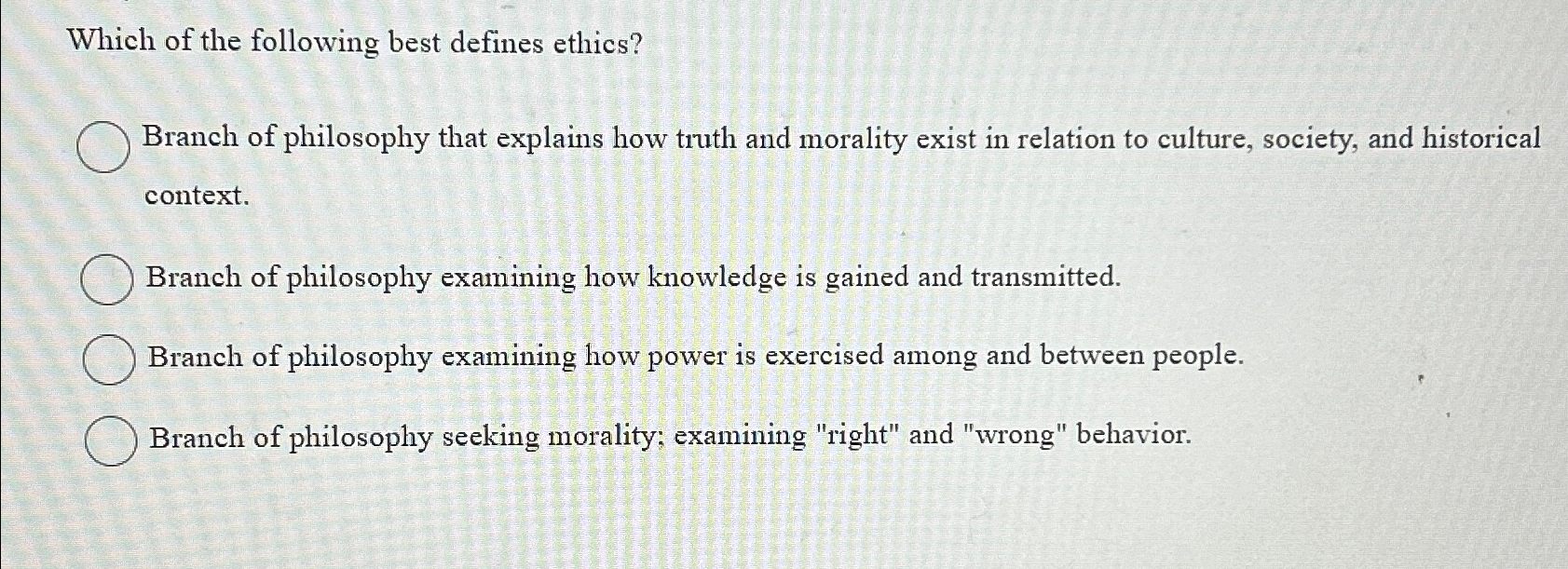 Solved Which of the following best defines ethics?Branch of | Chegg.com