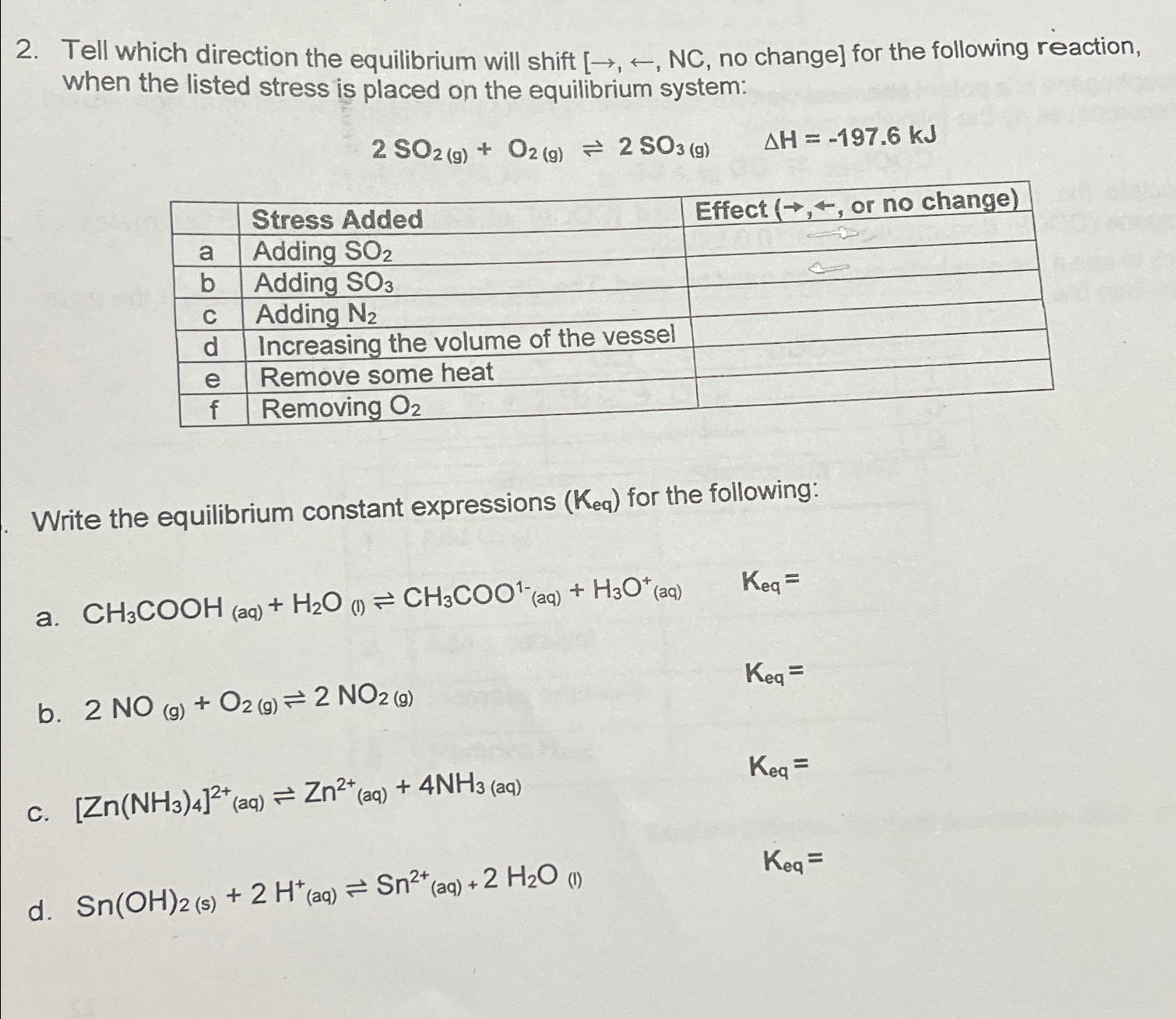 Solved Tell which direction the equilibrium will shift , ﻿no | Chegg.com