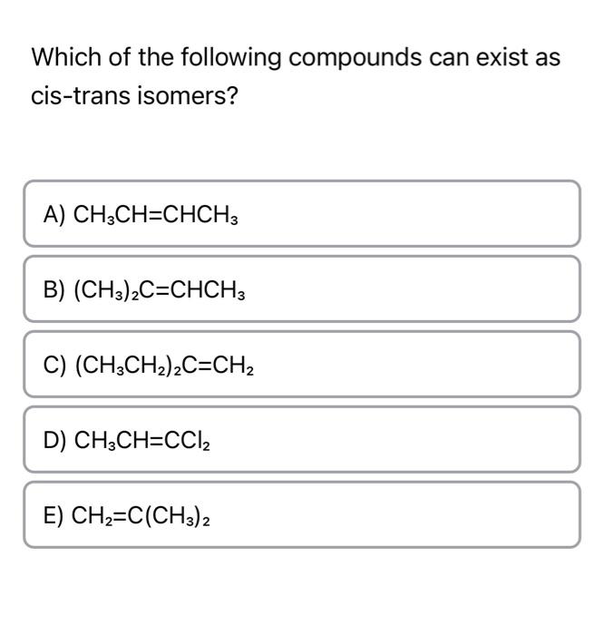 Solved Which Of The Following Compounds Can Exist As | Chegg.com