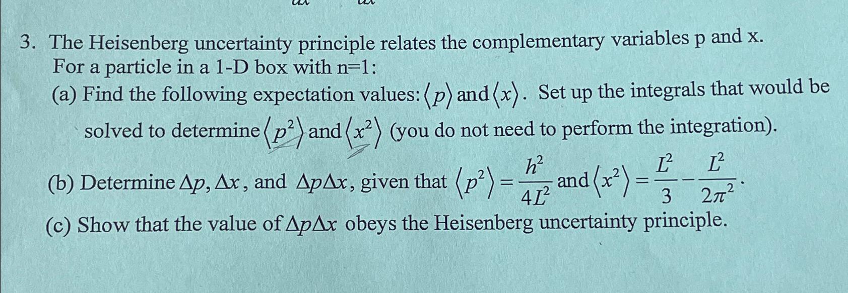 Solved The Heisenberg uncertainty principle relates the | Chegg.com