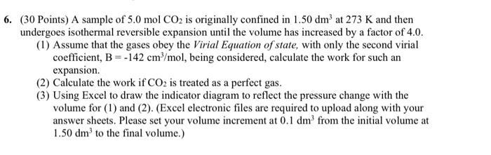 Solved (30 Points) A sample of 5.0 molCO2 is originally | Chegg.com