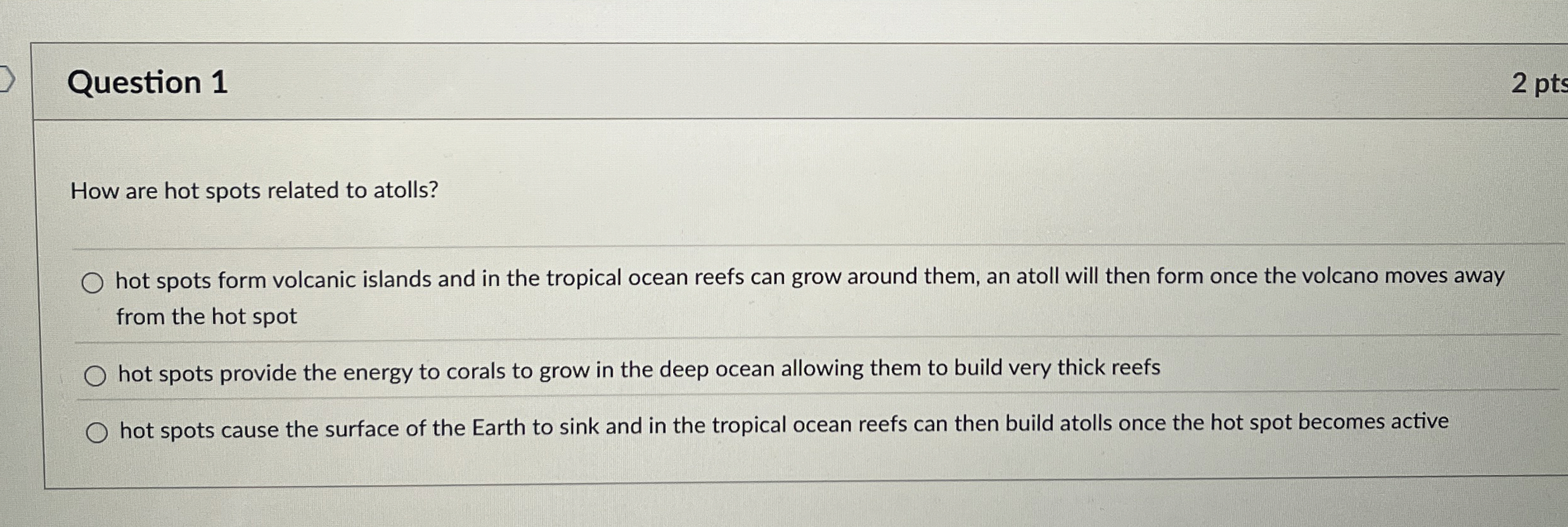 Solved Question 1How are hot spots related to atolls?hot | Chegg.com