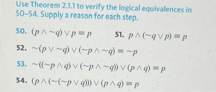 Solved Use Theorem 2 1 1 To Verify The Logical Equivalences Chegg Com