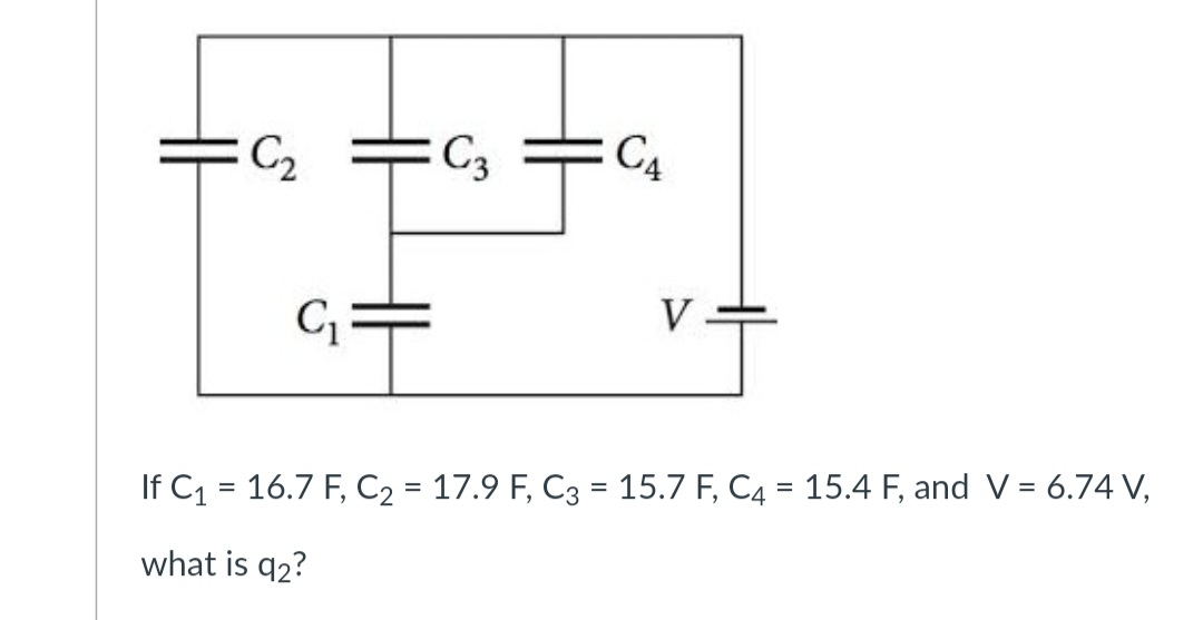 Solved If C1 16 7f C2 17 9f C3 15 7f C4 15 4f ﻿and V 6 74v