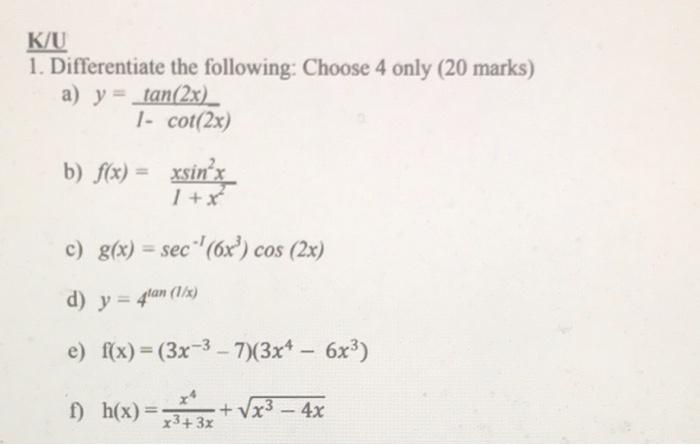 K U 1 Differentiate The Following Choose 4 Only Chegg Com