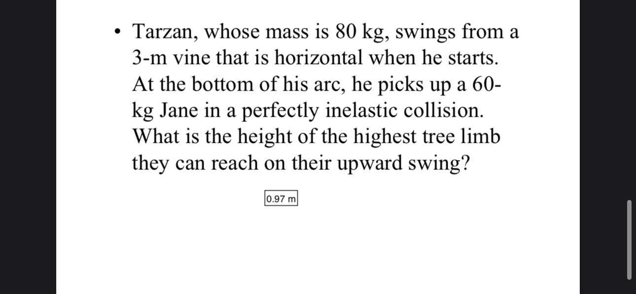 Solved Tarzan Whose Mass Is 80kg ﻿swings From A 3 M ﻿vine