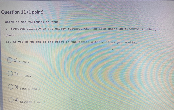 Solved Question 11 (1 point) Which of the following is true? | Chegg.com