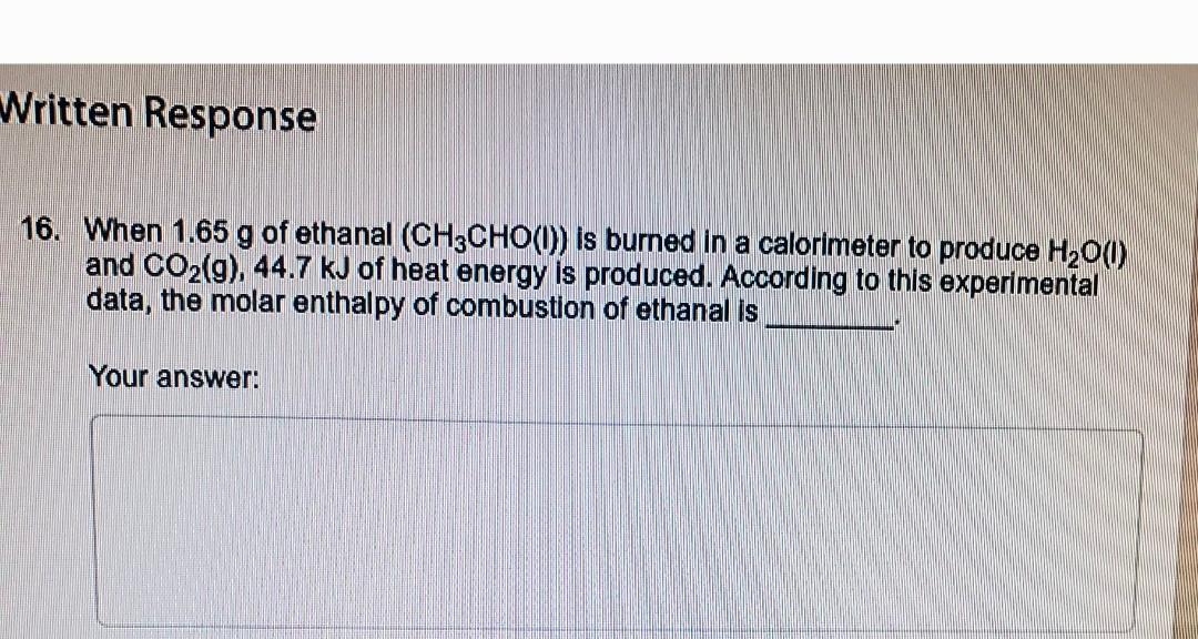 Solved Written Response 14. What Is The Molar Enthalpy Of | Chegg.com