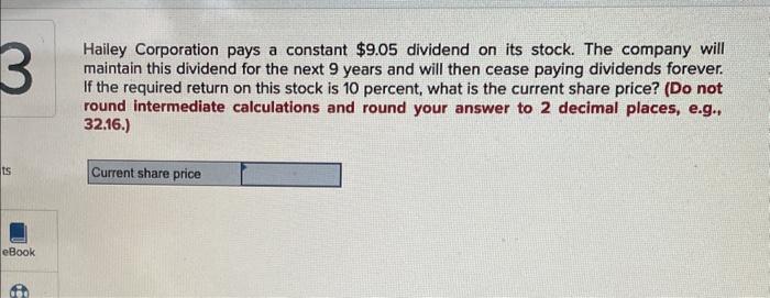Solved Hailey Corporation Pays A Constant 9 05 Dividend On Chegg