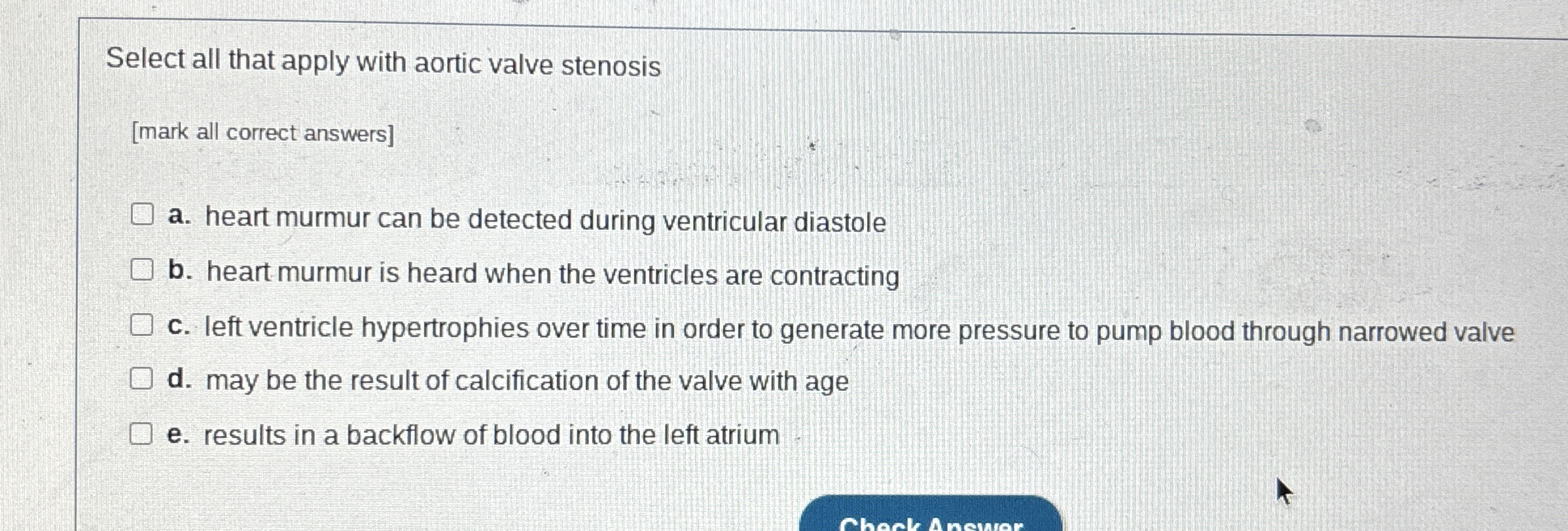 Solved Select all that apply with aortic valve stenosis[mark