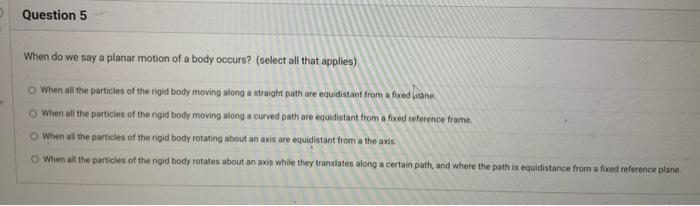 Solved If the rigid body shown is subjected to a general | Chegg.com