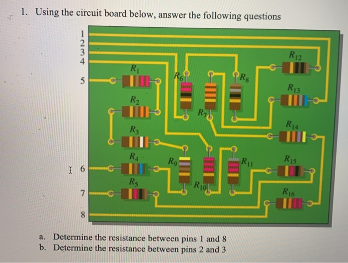 Solved 1. Using the circuit board below answer the Chegg