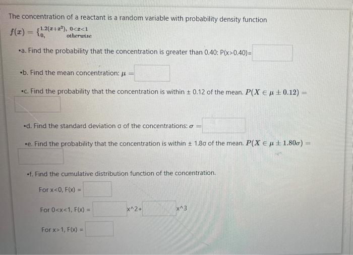 Solved The concentration of a reactant is a random variable | Chegg.com