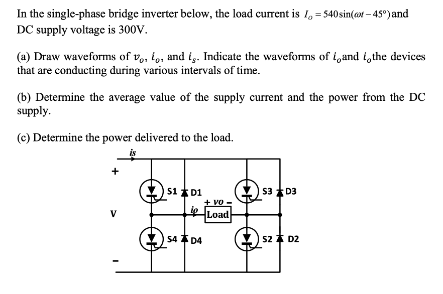 Solved In the single-phase bridge inverter below, the load | Chegg.com
