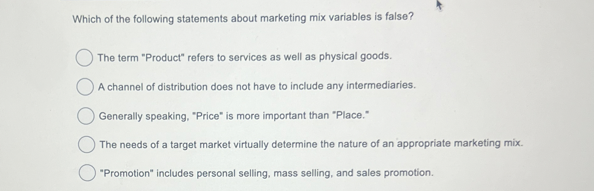 Solved Which of the following statements about marketing mix | Chegg.com