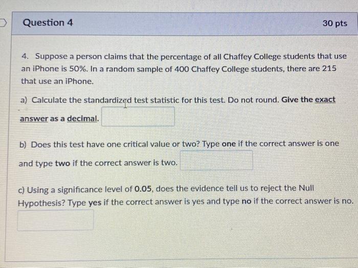 Solved Question 4 30 pts 4. Suppose a person claims that the | Chegg.com
