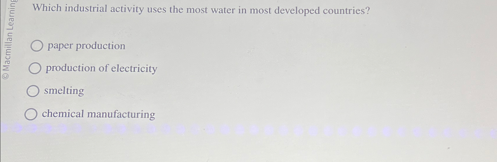 Solved Which industrial activity uses the most water in most | Chegg.com