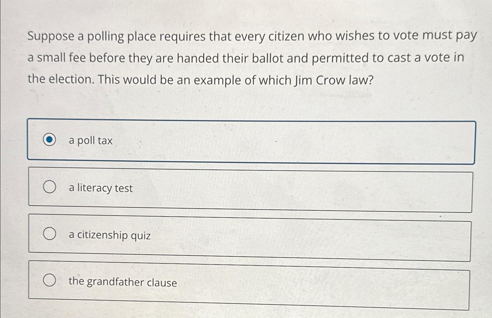 Solved Suppose a polling place requires that every citizen