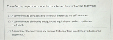 Solved The reflective negotiation model is characterized by | Chegg.com