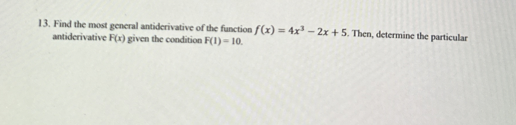 Solved Find The Most General Antiderivative Of The Function | Chegg.com