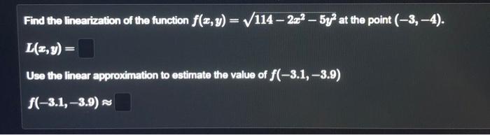 Solved Find The Linearization Of The Function | Chegg.com