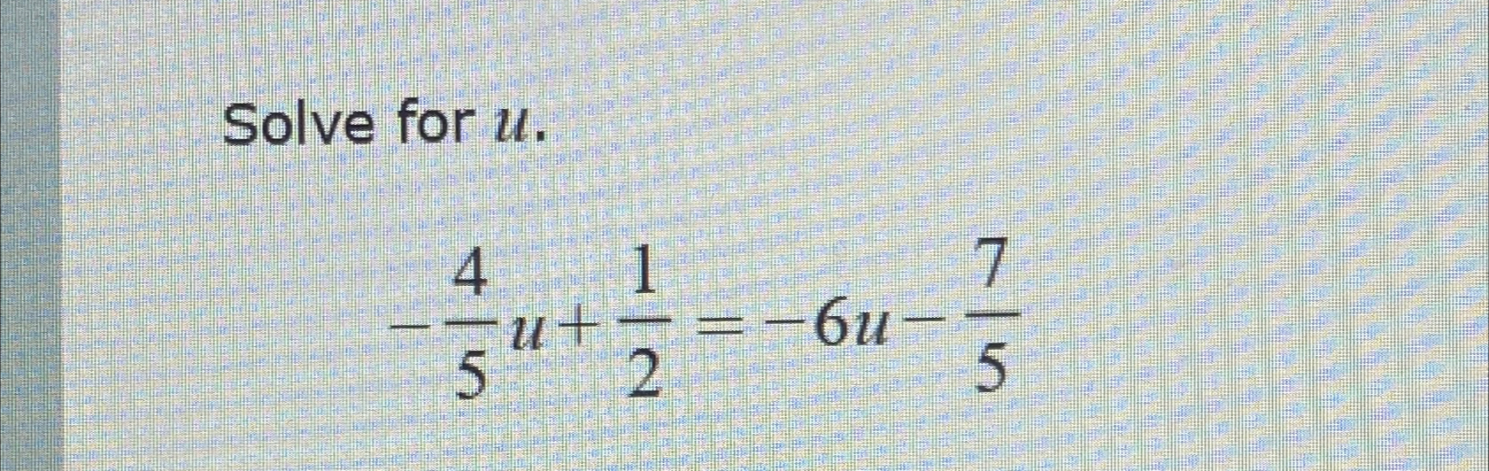 solved-solve-for-u-45u-12-6u-75-chegg