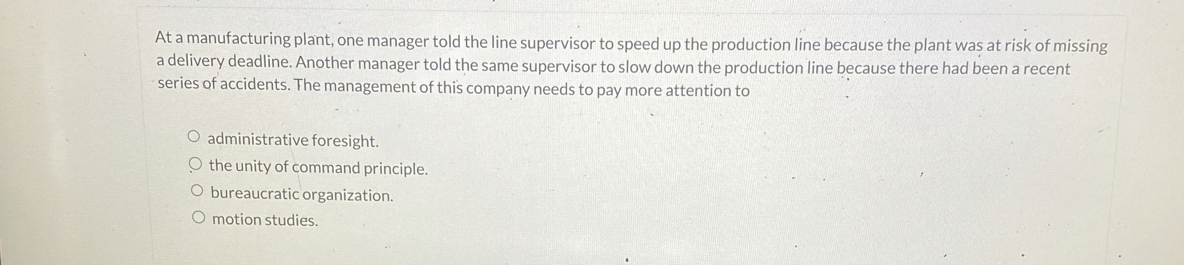 Solved At a manufacturing plant, one manager told the line | Chegg.com
