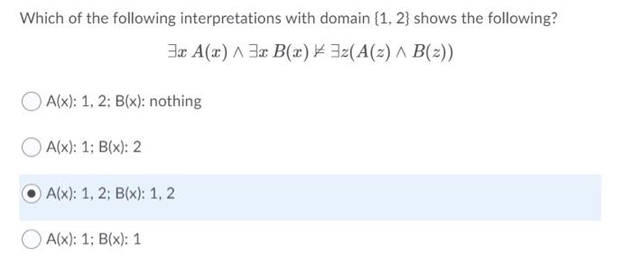 Solved Which Of The Following Interpretations With Domain | Chegg.com