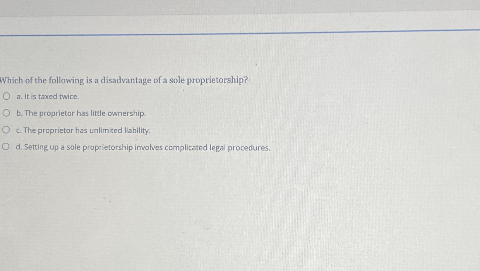 Solved Which of the following is a disadvantage of a sole