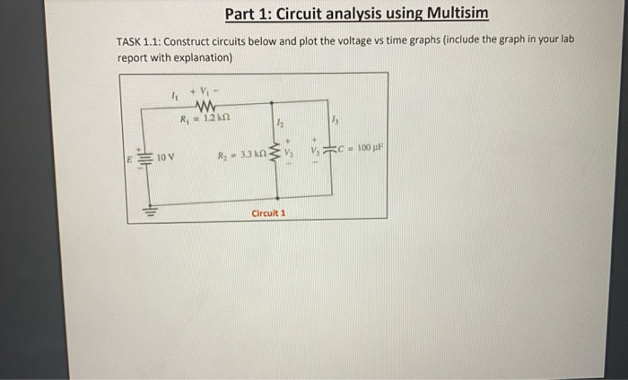 Solved Part 1: Circuit analysis using Multisim TASK 1.1: | Chegg.com