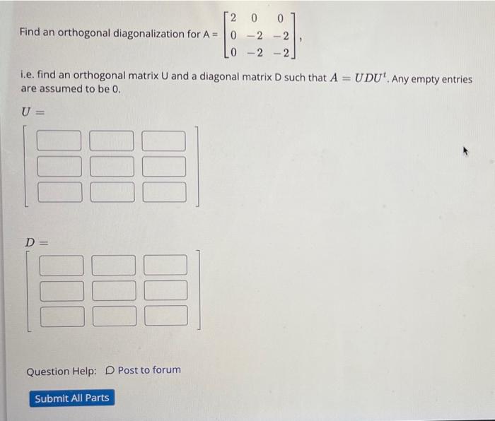 Solved 0 2 0 Find an orthogonal diagonalization for A = 0
