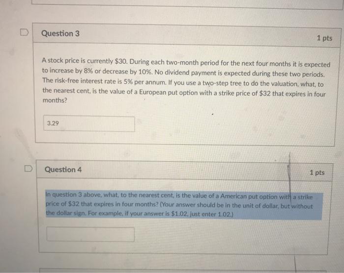 Solved Question 3 1 pts A stock price is currently $30. | Chegg.com