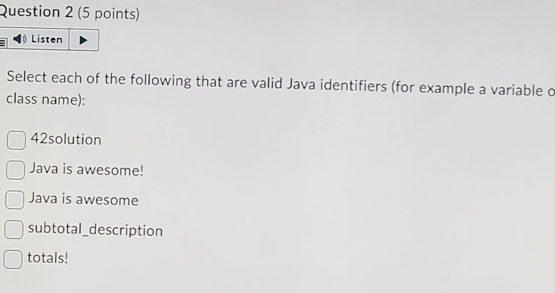 Solved Question 2 (5 points) Listen Select each of the | Chegg.com